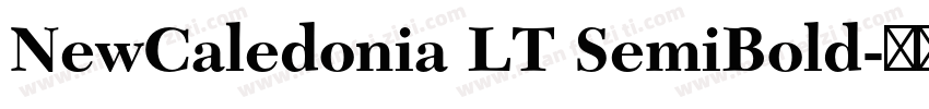 NewCaledonia LT SemiBold字体转换